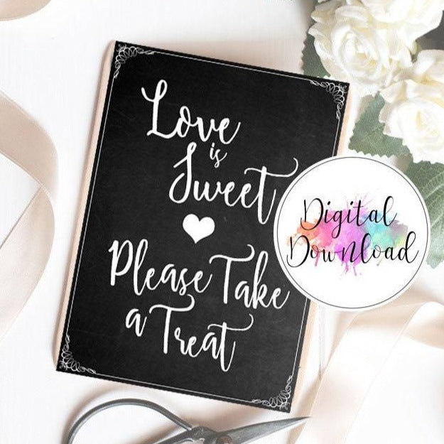 Instant Download Chalk Board Effect Love is Sweet Sign