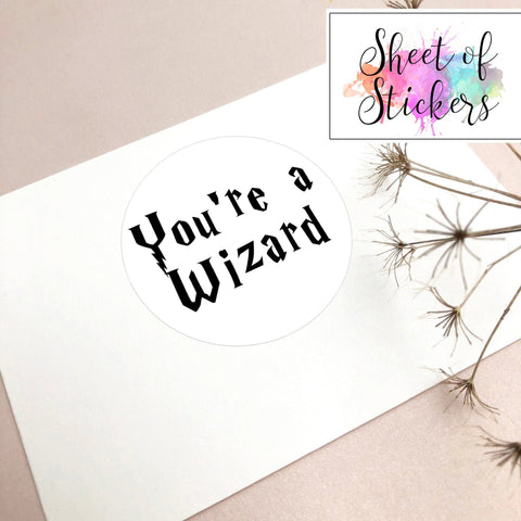 Matte Finish - You're a Wizard Sticker Sheets - Birthday Party, Baby Shower, Party Stickers